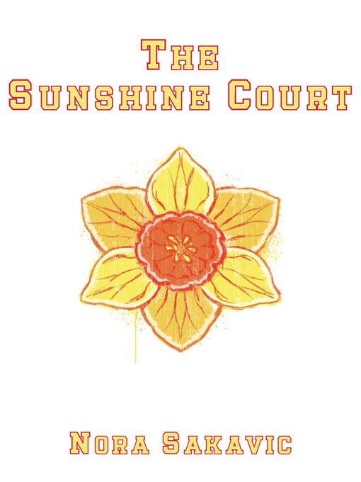 Title details for The Sunshine Court by Nora Sakavic - Available